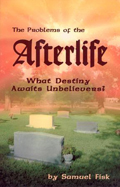 Problems of the Afterlife