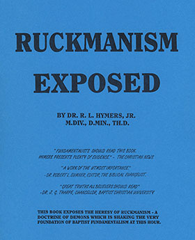 Ruckmanism Exposed